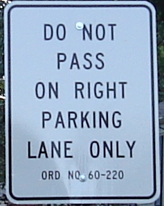 Do Not Pass On Right Parking Lane Only
